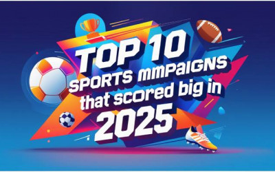 Top 10 | Sports Media Campaigns | That Scored Big | Digitally