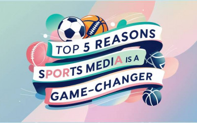 5 Reasons | Sports Media Advertising | Game Changer | Digitally