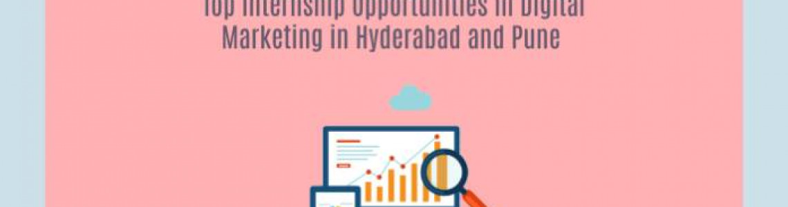 Internship Opportunities Digital Marketing | Hyderabad | Pune