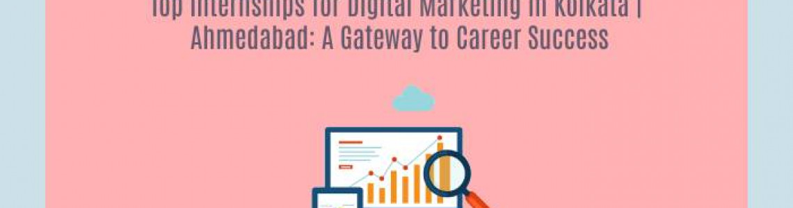 Digital Marketing Internships Kolkata | Ahmedabad | Elyts