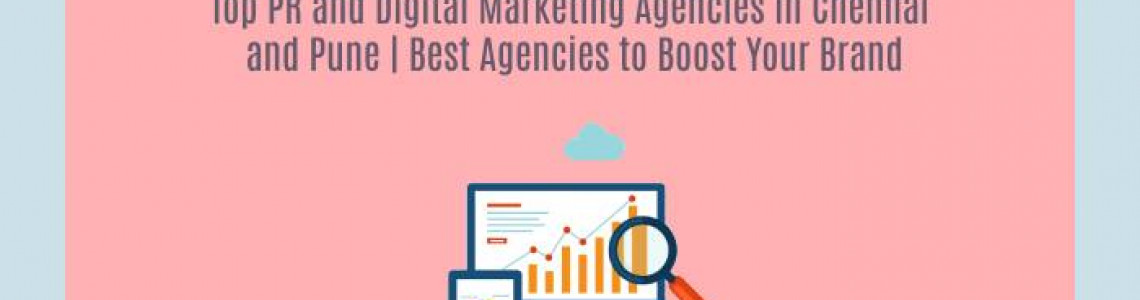 Top PR | Digital Marketing Agencies in Chennai | Pune | Elyts