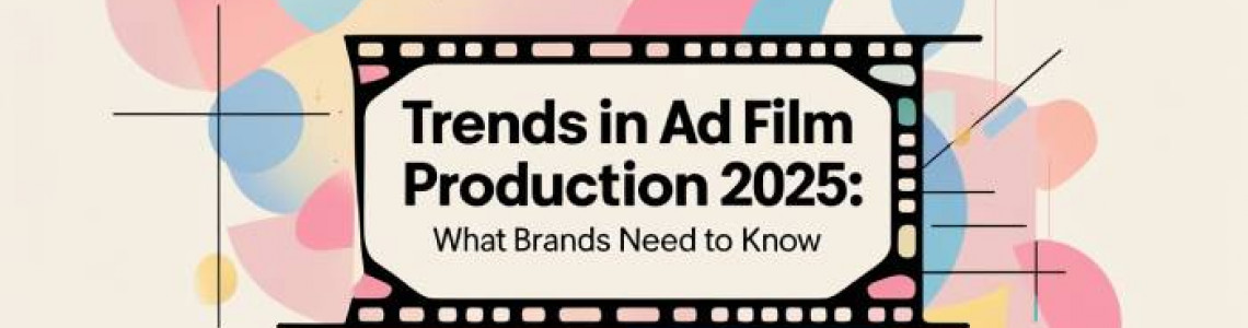 Trends | Ad Film Production 2025 | Brand Marketing | Digitally Trends | Ad Film Production 2025 | Brand Marketing | Digitally