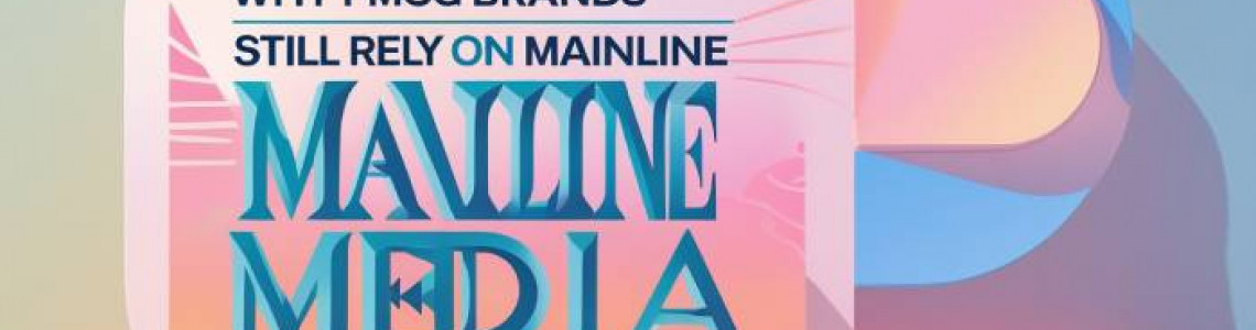 FMCG Brands | Mainline Media | Mass Outreach | Digital Marketing FMCG Brands | Mainline Media | Mass Outreach | Digital Marketing