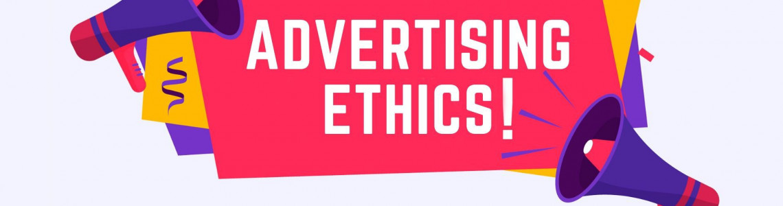 The ethics of advertising: how to avoid misleading customers