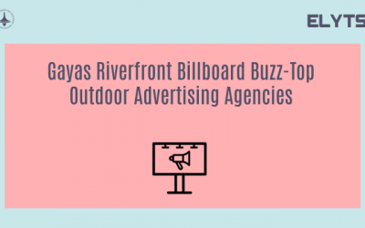 Gayas Riverfront Billboard Buzz-Top Outdoor Advertising Agencies
