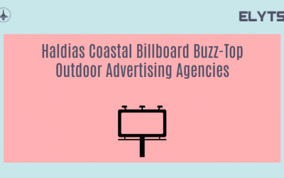 Haldias Coastal Billboard Buzz-Top Outdoor Advertising Agencies