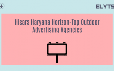 Hisars Haryana Horizon-Top Outdoor Advertising Agencies