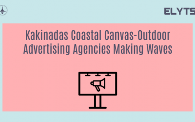 Kakinadas Coastal Canvas-Outdoor Advertising Agencies Making Waves