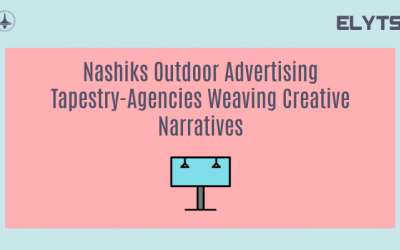 Nashiks Outdoor Advertising Tapestry-Agencies Weaving Creative Narratives