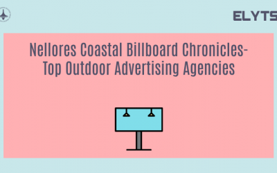 Nellores Coastal Billboard Chronicles-Top Outdoor Advertising Agencies