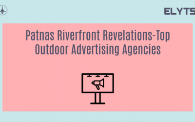 Patnas Riverfront Revelations-Top Outdoor Advertising Agencies