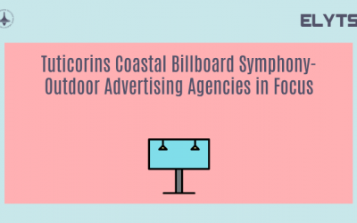 Tuticorins Coastal Billboard Symphony-Outdoor Advertising Agencies in Focus