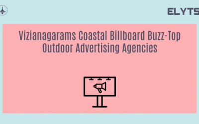 Vizianagarams Coastal Billboard Buzz-Top Outdoor Advertising Agencies