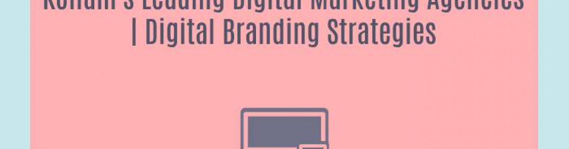 Kollam's Leading Digital Marketing Agencies | Digital Branding Strategies
