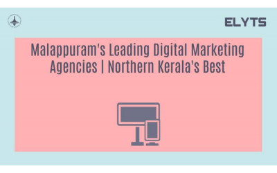 Malappuram's Leading Digital Marketing Agencies | Northern Kerala's Best