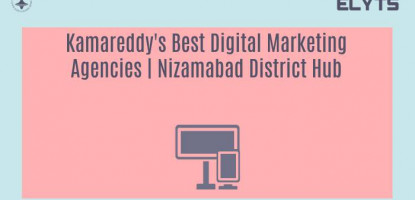 Kamareddy's Best Digital Marketing Agencies | Nizamabad District Hub