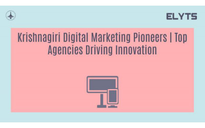 Krishnagiri Digital Marketing Pioneers | Top Agencies Driving Innovation