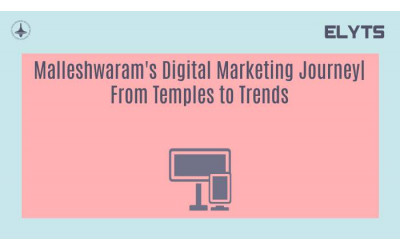 Malleshwaram's Digital Marketing Journey| From Temples to Trends