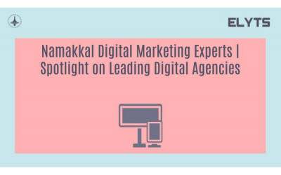 Namakkal Digital Marketing Experts | Spotlight on Leading Digital Agencies