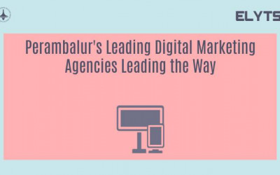 Perambalur's Leading Digital Marketing Agencies Leading the Way