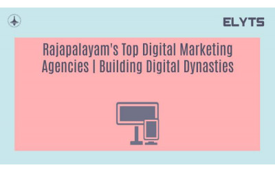 Rajapalayam's Top Digital Marketing Agencies | Building Digital Dynasties