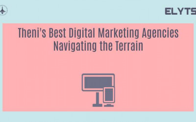 Theni's Best Digital Marketing Agencies Navigating the Terrain