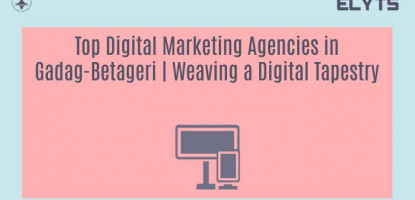 Top Digital Marketing Agencies in Gadag-Betageri | Weaving a Digital Tapestry