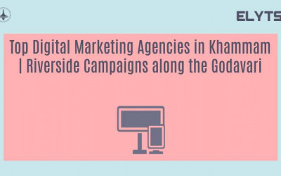 Top Digital Marketing Agencies in Khammam | Riverside Campaigns along the Godavari